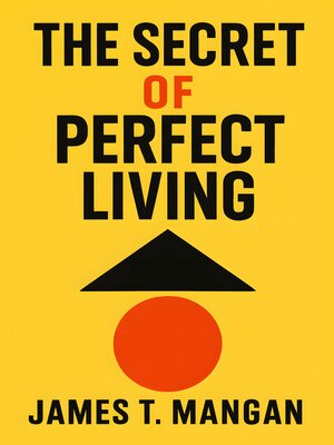 cover image of The Secret of Perfect Living